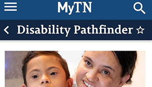 ou can now find Tennessee Disability Pathfinder on the State of Tennessee mobile app MyTN.